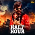 HALF HOUR


 - Masoom Sharma Mp3 Free Download