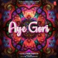 Aye Gori - Jigar Saraiya