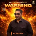 Warning - K.S Makhan