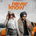 Never Know - Darsh Dhaliwal
