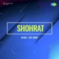 Gar Jeena Hai To Pyar Karo - Shohrat