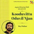 Kooduvittu Oduvil Njaan