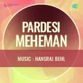 Ek Nazar Ke Ghayal Kitne - Pardesi Meheman