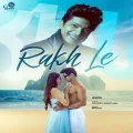 Rakh Le - Shaan Mp3