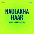 Mohe La De Naulakha Haar - Naulakha Haar