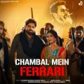 Chambal Mein Ferrari - Masoom Sharma