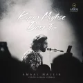 Kyun Mujhse Door Tha - Amaal Mallik
