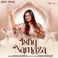 Ishq Namaza - Richa Sharma