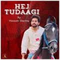 Hej Tudaagi


 - Masoom Sharma Listen Or Download