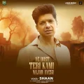 Ye Dost Teri Kami Najar Ayegi - Shaan