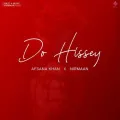 Do Hissey - Afsana Khan Download Mp3