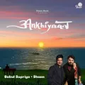 Ankhiyaan - Shaan