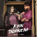 Kyon Tadfave Ni - Jorge Gill mp3 song download