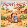 Pyar Again - Chani Nattan