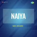 Jhoole Hiya Nache Jiya - Naiya