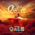 Qalbee (Promo Song)