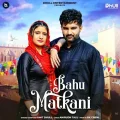Bahu Matakni


 - Amit Dhull Song Download