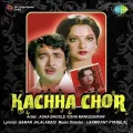 Main Hoon Kacha Chor - Kachha Chor