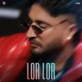 Lor Lor - Jassie Gill Full Song Download