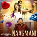 Naagmani - Harjeet Deewana Mp3 Song Free Download