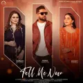 Tell Me Now - Rana Sahota Mp3 Song Download Now