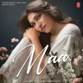 Maa - Tulsi Kumar