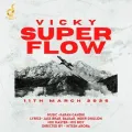 Super Flow - Vicky Mp3 Free Download