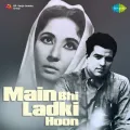 Aaye The Huzoor Bade Tan Ke - Asha Bhosle - Main Bhi Ladki Hoon