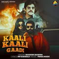 Kaali Kaali Gaadi - Masoom Sharma