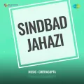 Zindagi Sanwar Gai Masti Se Bhar Gai - Sindbad Jahazi