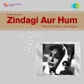 Tu Hamko Dekh - Zindagi Aur Hum
