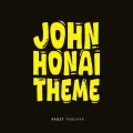 John Honai (Theme)