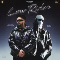 Low Rider - Saabi Bhinder Mp3 Song Download Now