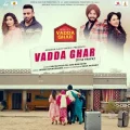 Vadda Ghar- Title Track - Nachattar Gill Play And Download mp3 song