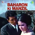 Nigahen Kyon Bhatakti Hai - Baharon Ki Manzil