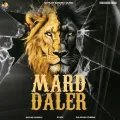 Mard Daler - Satkar Sandhu Mp3 Download Free