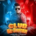Club Ke Bhitar (feat. VR Bros)


 - Raju Punjabi Song Mp3 Download