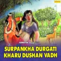 Surpankha Durgati Khar Dushan Vadh Part 1