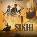 Sikhi - Balraj Full Song Download