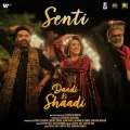 Senti - Daadi Ki Shaadi