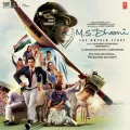 M.S. Dhoni - The Untold Story Album Cover