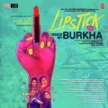 Le Li Jaan - Lipstick Under My Burkha