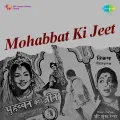 Masti Ke Taranon Se - Mohabbat Ki Jeet