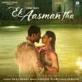 Ek Aasman Tha - Saaj Bhatt
