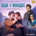 Rasm-E-Mohabbat - Raj Barman