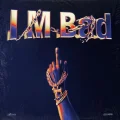 I M Bad - Hukam