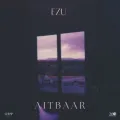 Aitbaar - Ezu
