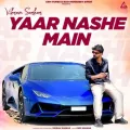Yaar Nashe Main - Vikram Sarkar