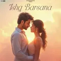 Ishq Barsana - Ashwani Machal