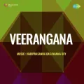 O Pardesi Mere Dwar - Veerangana